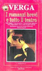 I romanzi brevi e tutto il teatro: Sulle lagune-Una peccatrice-Storia di una capinera-Eva-Tigre reale-Eros, tutto il teatro e gli inediti per il teatro e per il cinema