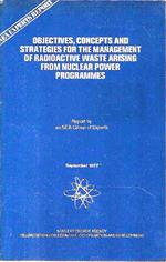 Objectives, Concepts and Strategies for the Management of Radioactive Waste Arising from Nuclear Power Programmes