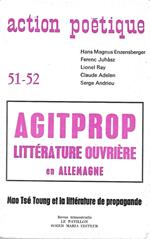 Agitprop. Littérature ouvrière en Allemagne. Mao Tse Toung et la littérature de propagande (Action poétique n.52-53)