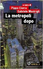 metropoli dopo