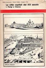 Le città capitali del XIX secolo : I. Parigi e Vienna