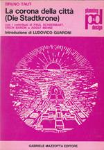 corona delle città (Die Stadtkrone) con i contributi di Paul Scheerbart, Erich Baron, Adolf Behne