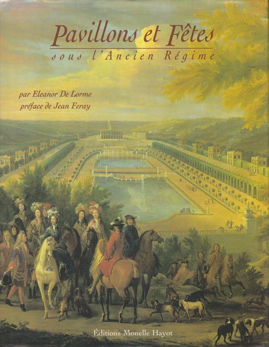 Pavillons et fêtes sous l'Ancien Régime - copertina