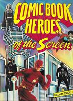 Comic Book Heroes of the Screen