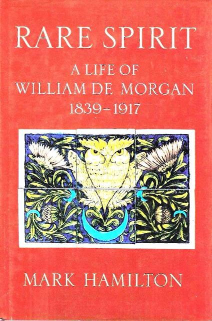 Rare Spirit. A life of William De Morgan, 1839-1917 - copertina