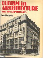 Cubism in Architecture and the Applied Arts. Bohemia and France 1910-1914