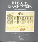 Il disegno di architettura. Atti del Convegno, Milano 15-18 febbraio 1988