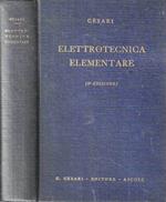 Elettrotecnica elementare. Fenomeni e leggi fondamentali, macchine, impianti e misure elettriche