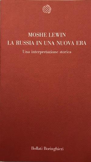 La Russia in una nuova era. Una interpretazione storica - Moshe Lewin - copertina