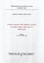 Direzione generale della pubblica sicurezza. La stampa italiana nella serie F. 1 (1894-1926). Inventario