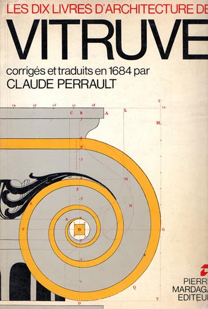 Les dix livres d'architecture de Vitruve corriges et traduits en 1684 par Claude Perrault - copertina