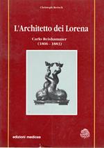 L' architetto dei Lorena : Carlo Reishammer (1806-1883)