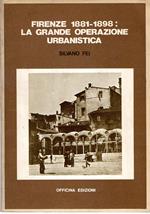 Firenze 1881-1898 : La grande operazione urbanistica