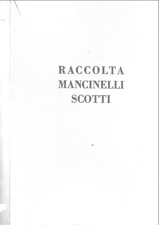 Raccolta del Conte Mancinelli Scotti - Galleria Scopinich - Milano, maggio 1929 - copertina