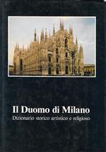 Il Duomo di Milano. Dizionario storico, artistico e religioso