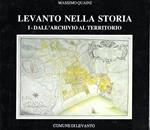 Levanto nella storia. I - Dall'archivio al territorio. Matteo e Panfilio Vinzoni