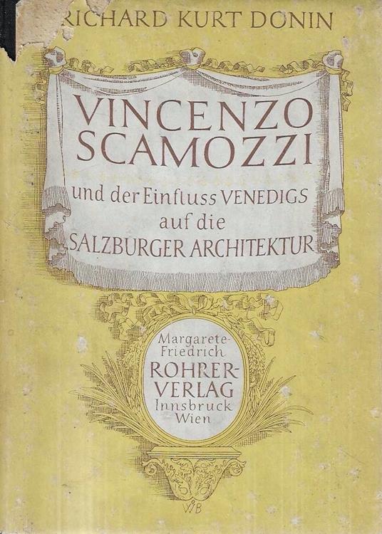 Vincenzo Scamozzi und der Einfluss Venedigs auf die Salzburger Architecktur - copertina