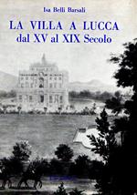 La villa a Lucca dal XV al XIX secolo