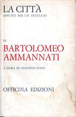 La città appunti per un ritratto di Bartolomeo Ammannati