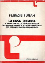 La casa di carta : Il problema delle abitazioni in Italia tra rendita urbana e squilibri territoriali tra regione e capitalismo avanzato