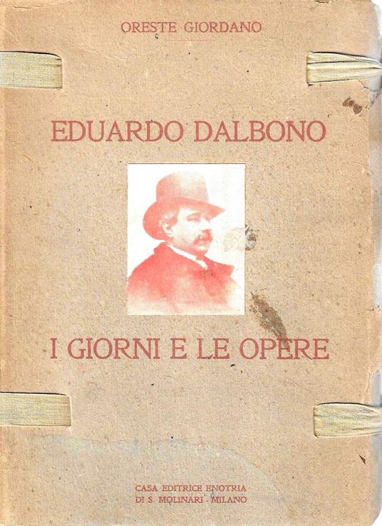 Eduardo Dalbono. I Giorni e le Opere - Oreste Giordano - copertina