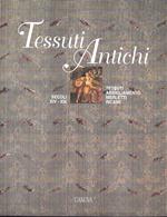 Tessuti antichi. Tessuti - Abbigliamento - Merletti - Ricami. Secoli XIV - XIX