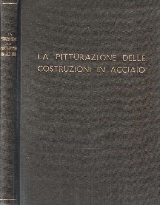 La pitturazione delle costruzioni in acciaio - copertina