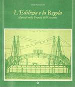 L' Edilizia e la Regola. Manuali nella Francia dell'Ottocento