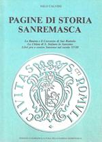 Pagine di storia sanremasca. La Bauma e il Convento di San Romolo - La Chiesa di Santo Stefano in Sanremo - Libri pro e contro Sanremo nel secolo XVIII