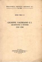 Giuseppe Valeriano S.I.: Architetto e pittore 1542-1596