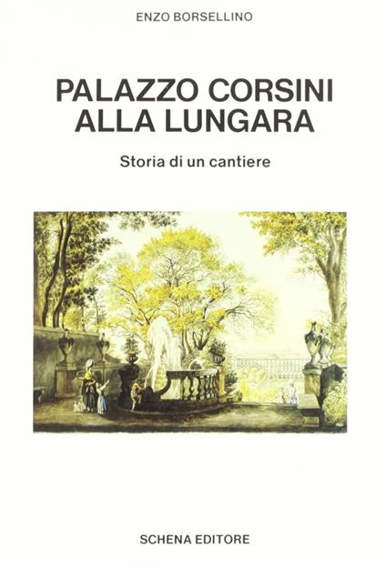 Palazzo Corsini alla Lungara. Storia di un cantiere - copertina