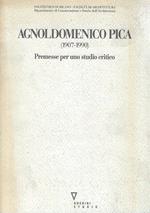 Agnoldomenico Pica (1907-1990) : premesse per uno studio critico