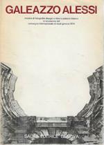 Galeazzo Alessi. Mostra di fotografie, disegni e rilievi a Palazzo Bianco in occasione del Convegno Internazionale di Studi, Genova 1974
