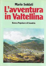 L' avventura in Valtellina