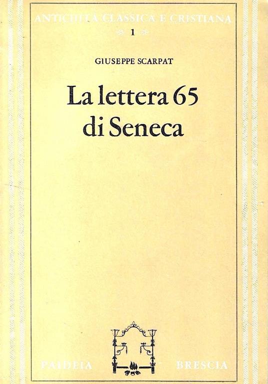 La Lettera 65 di Seneca - Giuseppe Scarpat - copertina