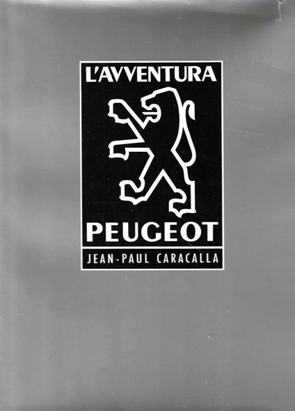 L' avventura Peugeot - Jean-Paul Caracalla - copertina