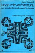 Luogo mito architettura : per una dialettica del concetto di luogo