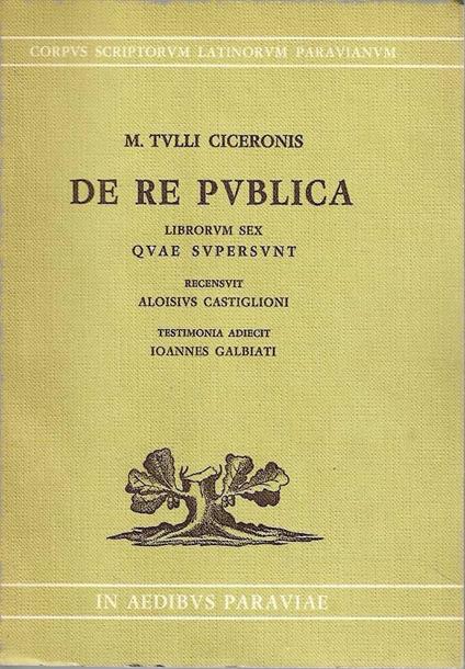 M. Tulli Ciceronis "De Re Publica" librorum sex quae supersunt - copertina