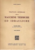 Trattato generale delle macchine termiche ed idrauliche. Vol. I: macchine idrauliche