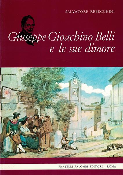 Giuseppe Gioachino Belli e le sue dimore - copertina