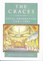 The Craces: Royal Decorators, 1768-1899