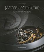 Jager-LeCoultre: La grande maison (in cofanetto)