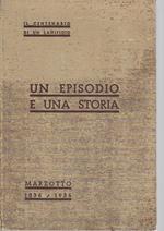 Un episodio e una storia. Marzotto 1836/1936. Il centenario di un lanificio