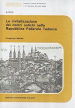 La rivitalizzazione dei centri antichi nella Repubblica Federale Tedesca (Quaderni 