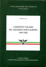 L' esercito italiano nel secondo dopo guerra 1945-1950