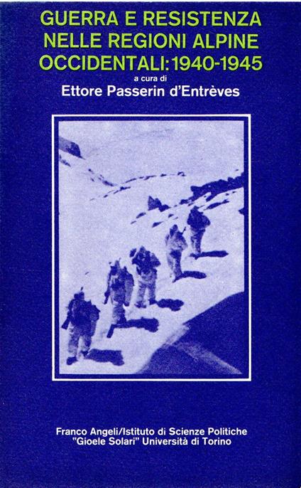 Guerre e resistenza nelle regioni alpine occidentali : 1940-1945 - copertina