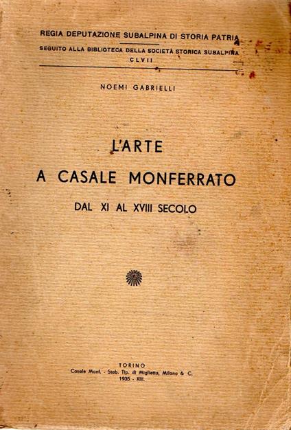 L' arte a Casale Monferrato dal XI al XVIII secolo - Noemi Gabrielli - copertina