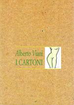 Alberto Viani. I Cartoni. Officina di segni e disegni