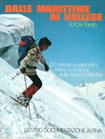 Dalle marittime al Vallese : 100 itinerari scialpinistici meno conosciuti sulle Alpi Occidentali