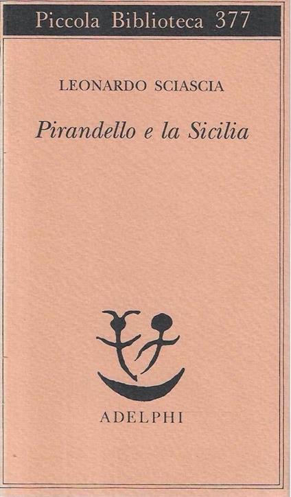 Pirandello e la Sicilia - Leonardo Sciascia - copertina